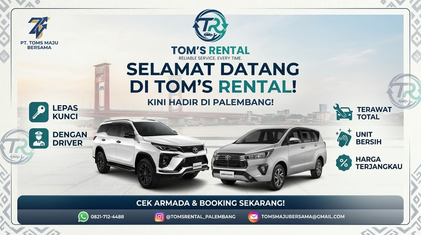 Pengumuman kehadiran Tom's Rental di Palembang oleh PT Toms Maju Bersama menampilkan pilihan sewa lepas kunci atau dengan driver.
